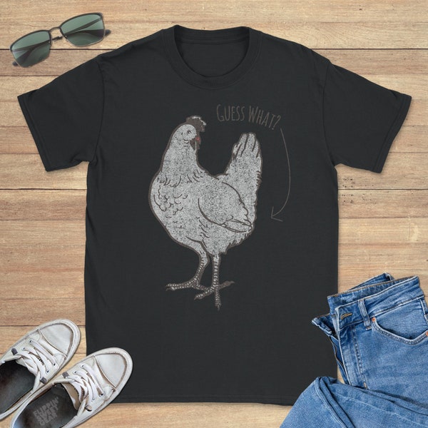 Guess What Chicken Butt Joke Graphic Tee Shirt, Funny Sweatshirt, Cool Hoodie, Sizes S-5XL