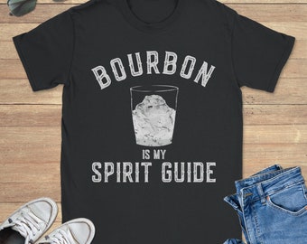 Bourbon is My Spirit Guide Graphic Tee Shirt, Funny Sweatshirt, Sarcastic Hoodie, Sizes S-5XL