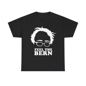 May include: Black t-shirt with a white silhouette of Bernie Sanders' face and the text "Feel the Bern" in white.
