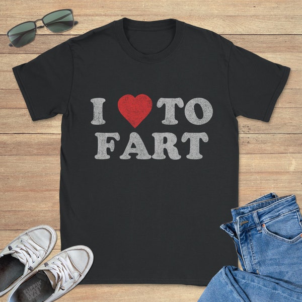 I Love To Fart Shirt Etsy