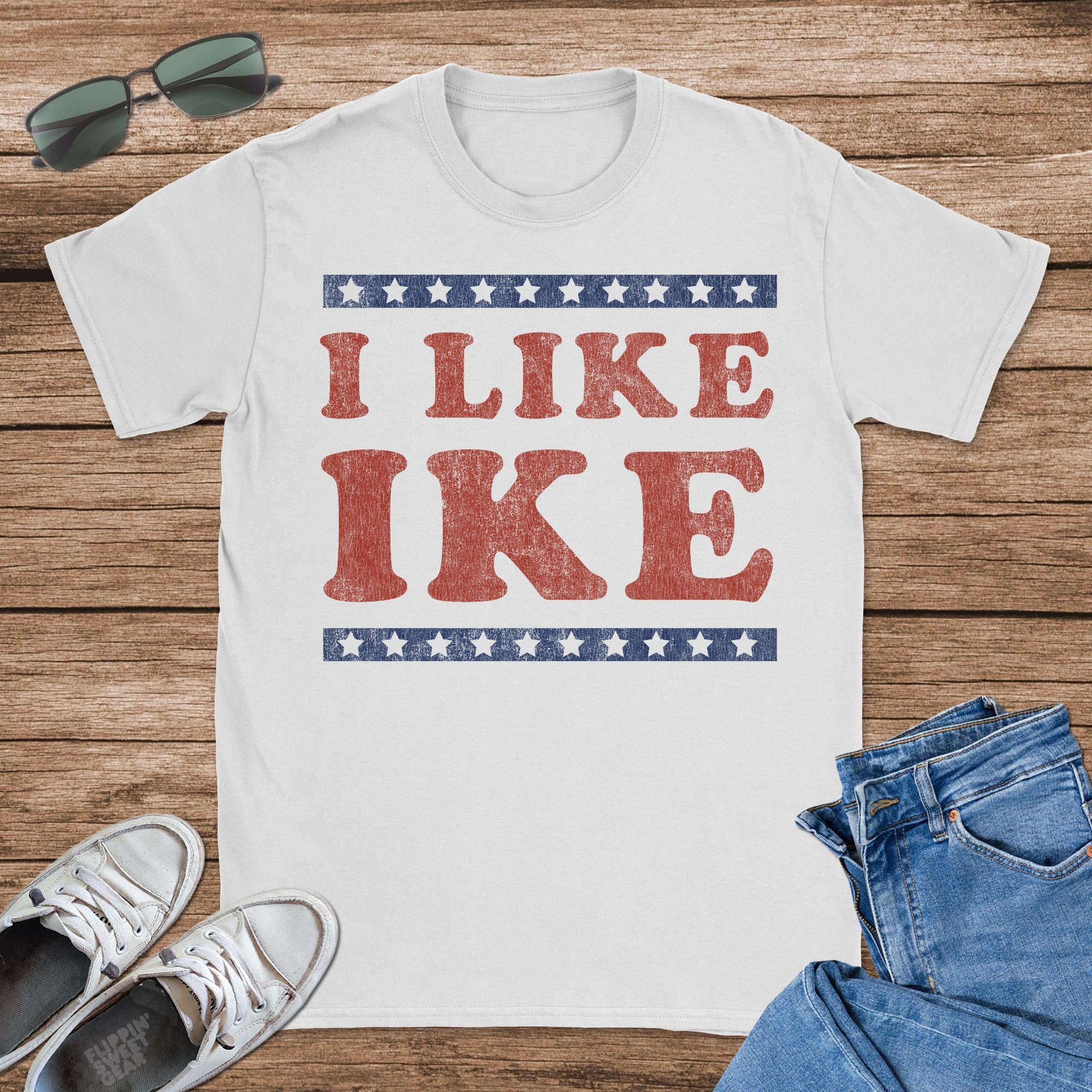 I Like Ike T-Shirt I Like Ike T-Shirt