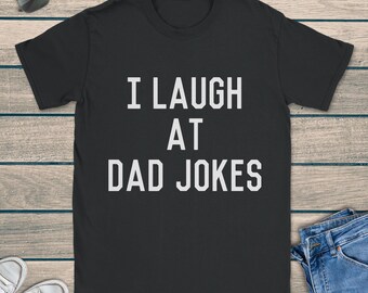 I Laugh At Dad Jokes