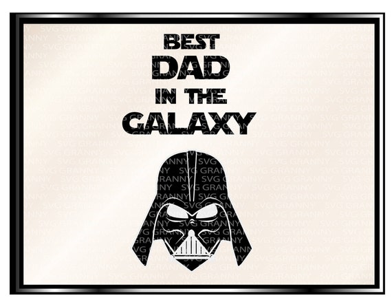 Download Best Dad Of The Galaxy Svg Darth Vader Svg Darth Vader Mask Etsy