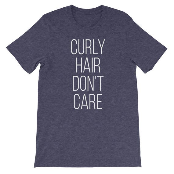 Curly Hair Don T Care Shirt Gift For Curly Haired Or Wavy Etsy