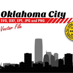 May include: A black and white silhouette of the Oklahoma City skyline. The text "Oklahoma City" is above the skyline, with "SVG, DXF, EPS, JPG and PNG" in a red bar. A yellow circle states "Suitable for computer-controlled machines."