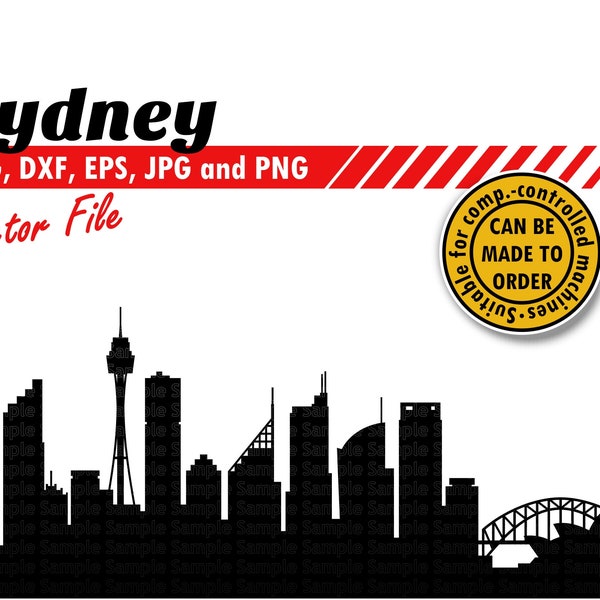 Sydney Skyline - Svg, Dxf, Eps, Jpg and Png File. Vector City Silhouette, Attractions for CNC, Laser, Die Cutting and Embroidery Machine.