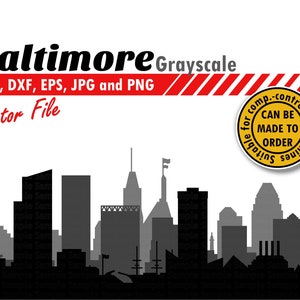 Puede incluir: Silueta en blanco y negro del horizonte de Baltimore, incluyendo el puerto interior, con el texto "Baltimore Grayscale" y "SVG, DXF, EPS, JPG y PNG Vector File" sobre el horizonte. Un círculo amarillo con el texto "Suitable for comp.-controlled machines CAN BE MADE TO ORDER" está en la esquina superior derecha.