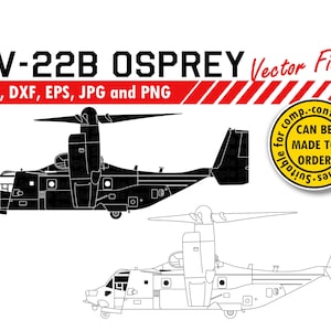CV 22B Osprey Svg, Dxf, Eps, Jpg, Png. VSTOL Aircraft for Cutting, Printing. Army Veteran DIY Gift, T-shirt, Plaque, Sign, Wall Print Design