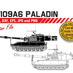 M109A6 Paladin Howitzer Svg, Dxf, Eps, Jpg, Png Datei. MilitärFahrzeug Silhouette Vektor Schneidedatei. Army Veteran DIY Geschenkschild Design