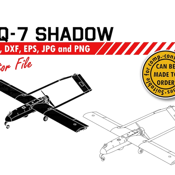 RQ 7 Shadow Drone Svg, Dxf, Eps, Jpg, Png File. Unmanned Aerial Vehicle Silhouette Cutting File. Pilot Veteran DIY Gift, Wall Print & Sign