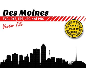 Des Moines Skyline Svg, Eps, Dxf, Jpg, Png. City Silhouette for Printing & Cutting File. B-day DIY Gift, Laser, T-shirt, Wall Print Design.