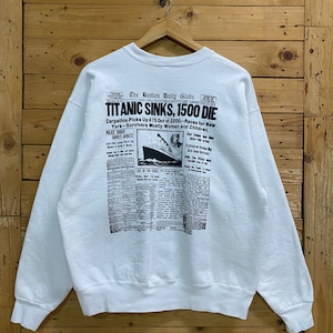 Vintage white star line “TITANIC SINKS” news crewneck sweatshirt size L fits M