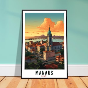 Manaus Travel Print Wall Art Manaus Brazil Wall Hanging Artwork Manaus Art Gifts Manaus Travel Poster Brazil Home Decor Art Lovers Gift