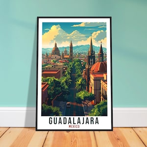 Guadalajara Mexico Travel Print Mexico Wall Art Wall Hanging Home Décor Guadalajara Gift Mexico Landmark Artwork Guadalajara Travel Poster
