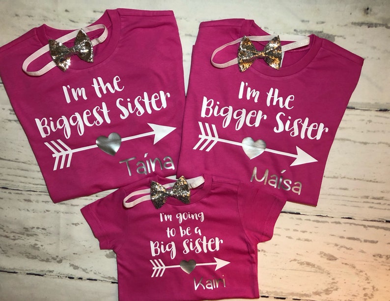 I/'m the bigger sister,I/'m going to be a big sister sibling shirts setcustom sister Sister matching shirts set of 3I/'m the Biggest sister