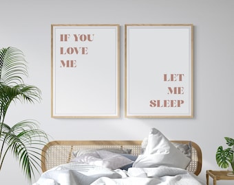 If You Love Me Let Me Sleep Above Bed Art, Minimalist Bedroom Decor, Funny Love Quote Prints Bedroom Wall Art Cheeky Valentines Gift