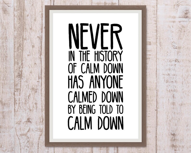 calm down quote print motivational quote funny office art etsy