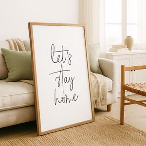 Let&#39;s Stay Home Print, Digital Download Rustic Home Decor, Lets Stay Home Sign Quote Art, Cozy Home Printable Wall Art, Apartment Decor Gift