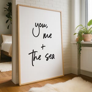 You me and the sea printable quote art, Printable Wall Art, Coastal Wall Art, Gift for Her, Gift for Him, Love Quote, You and Me, Beach Art image 8