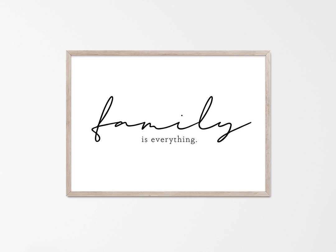 Family is Everything Quote Wall Art, Family Wall Decor, Printable Wall ...