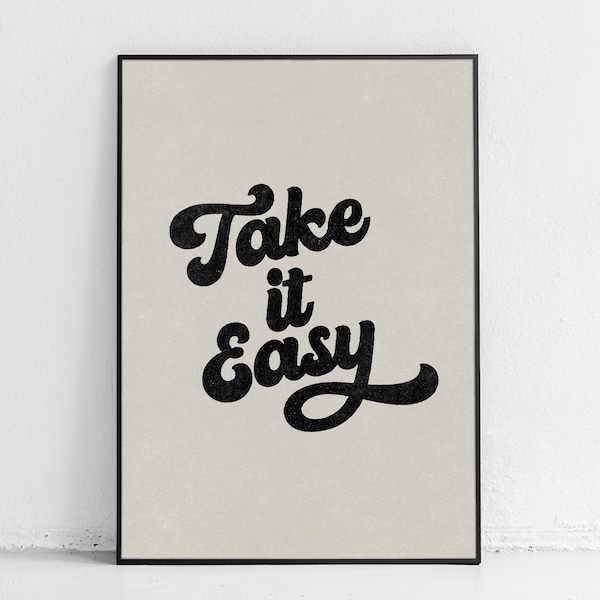 Take it Easy Print, 70s Aesthetic Wall Art, Motivational Quote Art, Vintage Look Art, Printable Wall Art, Indie Room Decor, Boho Quote Art