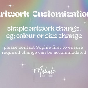 Artwork Customization - Mahalo Studio Only - Simple Change - Please Contact First