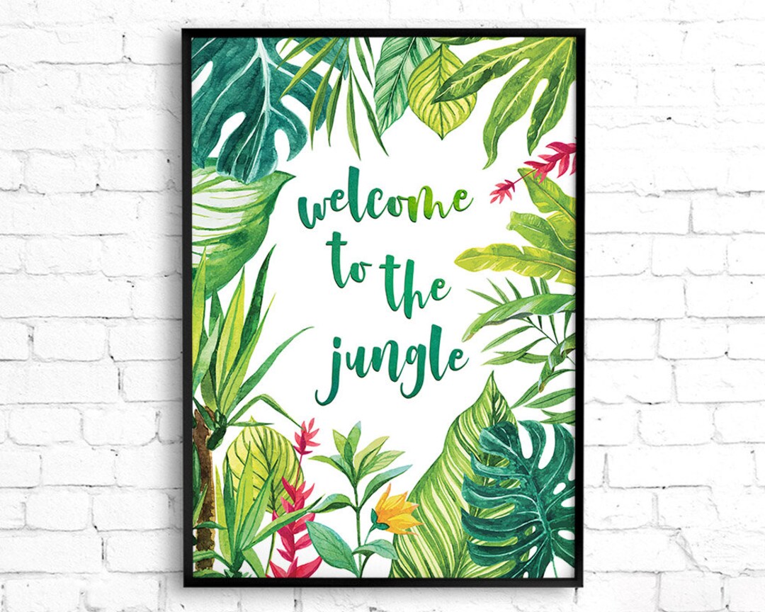 Welcome to the Jungle Printable Wall Art, Tropical Decor Monstera Print Indoor Plant Lover Plant Lady Gift Jungle Nursery Decor Welcome Sign