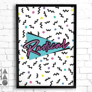 Radical 80s Poster Memphis Style, 80s Style Radical Wall Art, Radical Poster Digital Download, 80s Wall Art, 80s Retro Poster Rad Gift