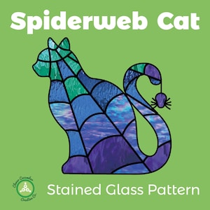 May include: Stained glass pattern of a cat with a spiderweb design. The cat is sitting with its tail curled around its body. The pattern is in shades of blue, green, and purple. The title "Spiderweb Cat" is at the top of the image. The text "Stained Glass Pattern" is at the bottom of the image.