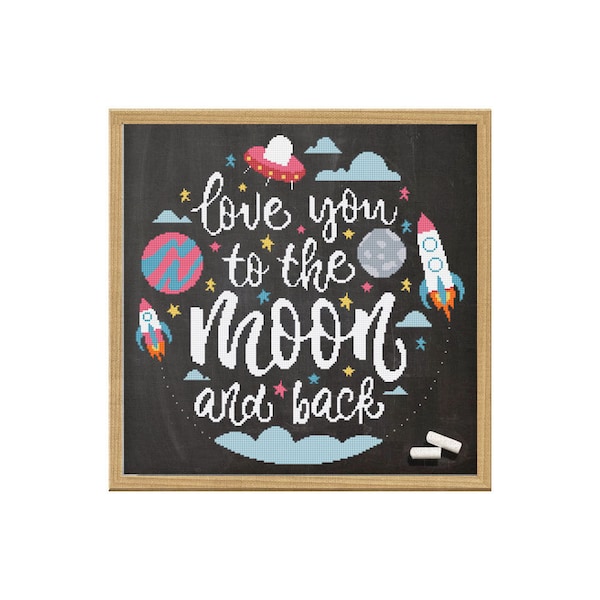 Love You To The Moon And Back, Chalk Board, Counted Cross Stitch, Digital, PDF Pattern, Cross Stitch Wonders, Download, Subway Art, moon