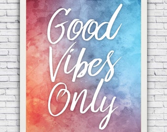 Good Vibes Only Pink & Blue Watercolor Cursive Style Wall Art Print Decor - Size and Frame Options