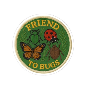 Sticker &quot;Friend to Bugs&quot; - Cute Insect Badge for Nature Nerds