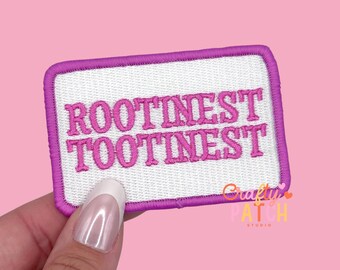 Rootinest Tootinest Patch, Iron On Patch