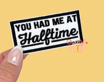 You Had Me at Halftime Patch, Iron On, Game Day, DIY Patch