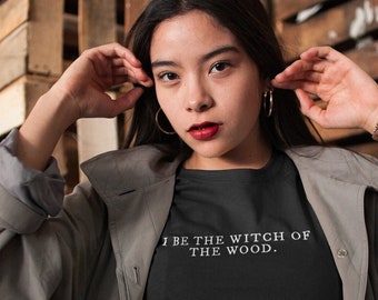 I be the Witch of The Wood - The VVitch Inspired Horror Movie Unisex Tee - Witch Witchy Black Phillip Goth Gothic Gifts Gift horror fan