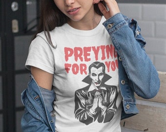Preying For You - Dracula Halloween Horror Vintage Style Inspiriert Geist Kürbis Skelett Kurzarm Unisex Tshirt