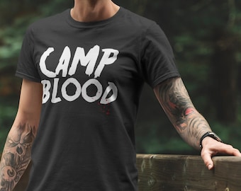 They Call it.. Camp Blood -  Unisex T-Shirt - Friday the 13th Inspired Horror Tee - jason voorhees camp crystal lake slasher retro horror