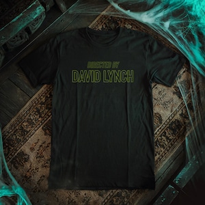 Directed by David Lynch - Twin Peaks Inspired Unisex Tee - 90s television macabre weird thriller strange unusual