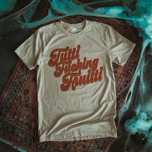 Tutti F*cking Fruitti - Vintage The Devil&#39;s Rejects Rob Zombie Inspired Unisex Tee - Captain Spaulding Firefly Family horror gift gifts fan