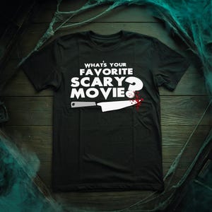 What&#39;s Your Favorite Scary Movie? - Scream Inspired Horror Unisex Tee - scream movie 1996 scary movie wes craven ghostface horror fan goth