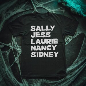 Final Girls - Unisex Tshirt - Horror Movie Tee - Laurie Strode Halloween Nancy Nightmare Sidney Scream Jess Christmas Sally Texas Chainsaw