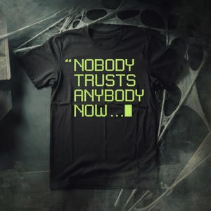 Nobody Trusts Anyone Now - Short-Sleeve Unisex T-Shirt - The Thing Inspired Tee - Horror Movie Gift Horror Dystopia Political