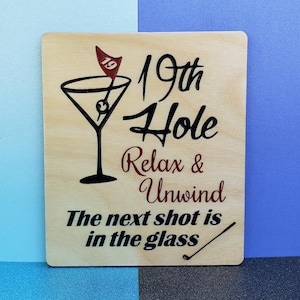 Laser Engraved Funny Golf Plaque / 19th Hole Sign / Personalized gift / Funny Saying for Golf Lovers / Wood Plaque