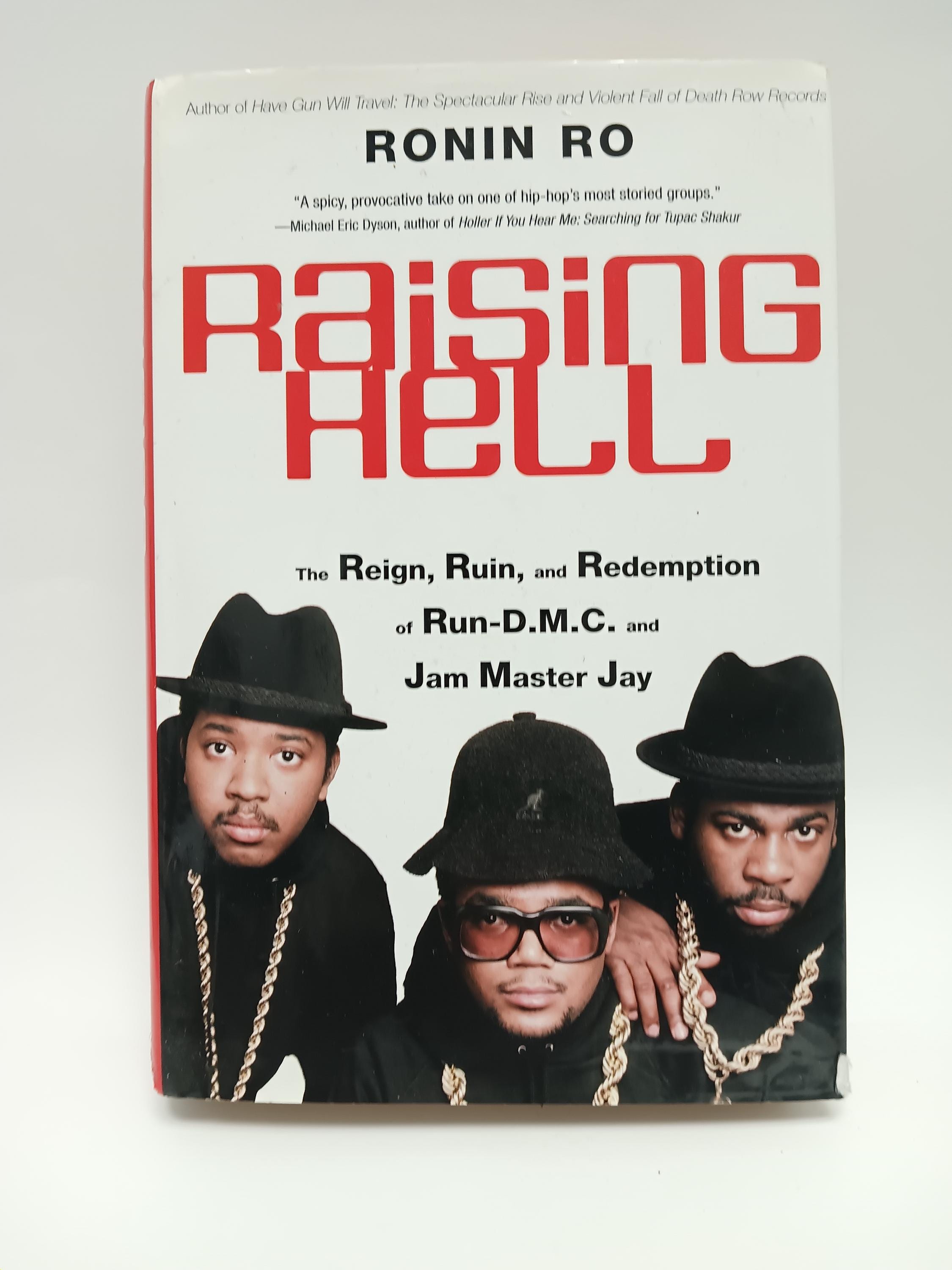 Book - Raising Hell - the Regn,ruin and Redemption of Run DMC and