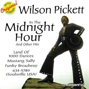 CD  Wilson Pickett  &quot;In the midnight hour&quot;  Used