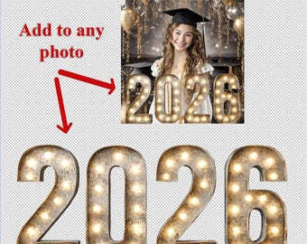 2026 Lighted Letters Digital Overlay Graduation Photography Transparent Background Kindergarten Senior Photo Headshot Banner School Grad