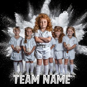 May include: Five young girls wearing white baseball uniforms with a white powder explosion behind them. The girls are holding baseballs and smiling. The text "TEAM NAME" is at the bottom of the image.