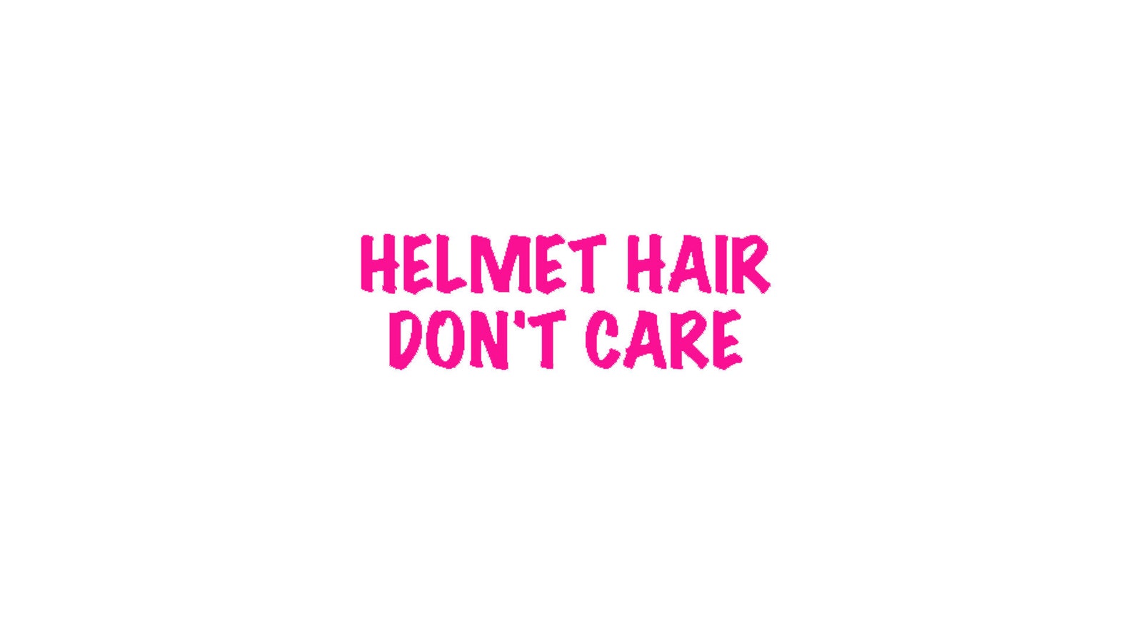Helmet Hair Don’t Care Vinyl Decal Use on Helmet Car | Etsy