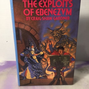 Vintage Hardcover Novel - The Exploits of Ebenezvm Craig Shaw Gardner Hardcover Book Club Edition 1987