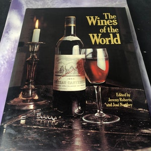 Vintage Jeremy Roberts, Jose Northey WINES OF the WORLD 1st Edition 1st Printing with Dust Jacket!